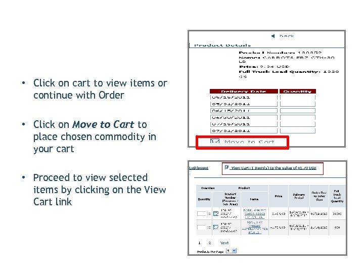  • Click on cart to view items or continue with Order • Click