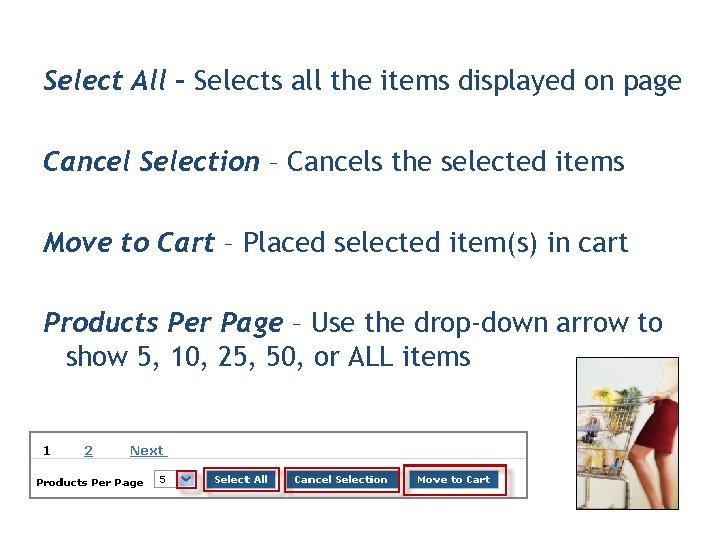 Select All – Selects all the items displayed on page Cancel Selection – Cancels