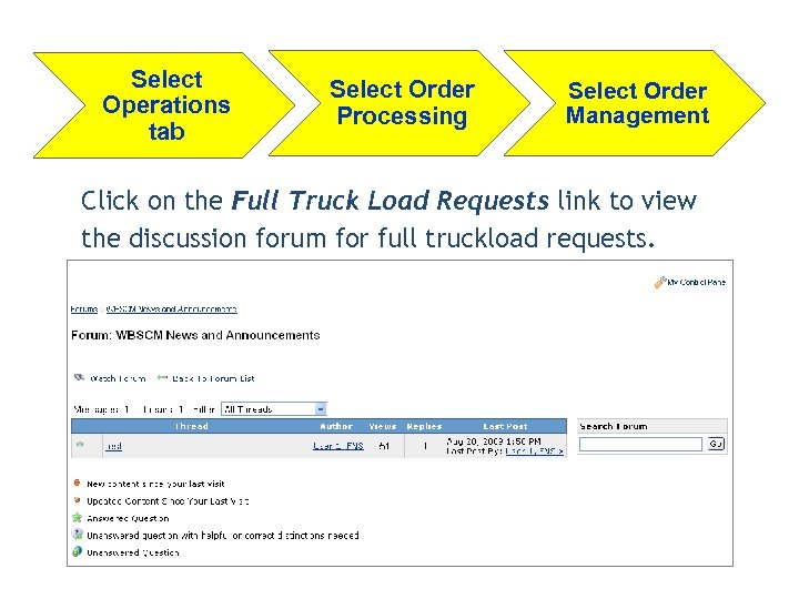 Select Operations tab Select Order Processing Select Order Management Click on the Full Truck