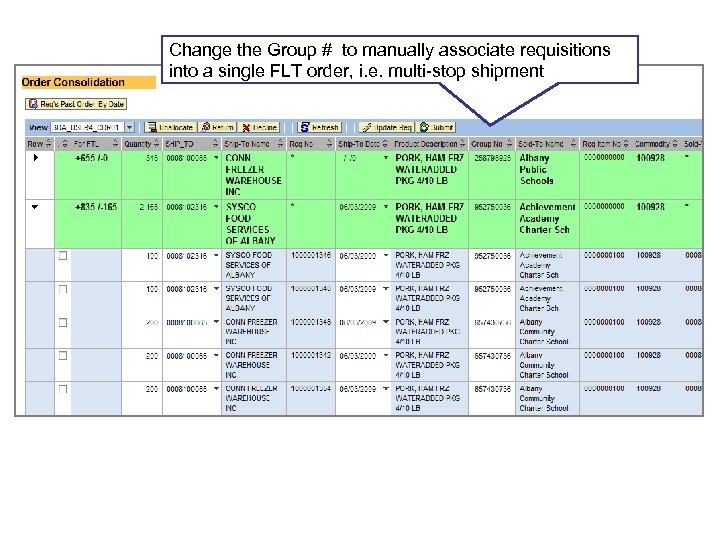 Order Consolidation Workbench: Table Change the Group # to manually associate requisitions into a