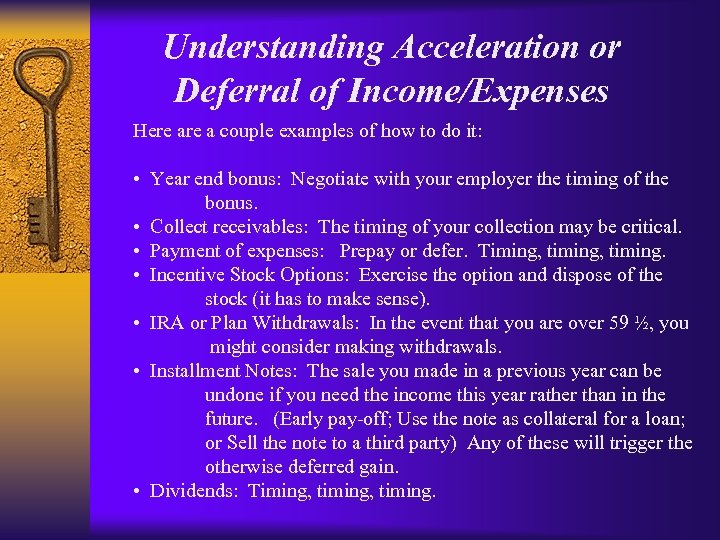 Understanding Acceleration or Deferral of Income/Expenses Here a couple examples of how to do