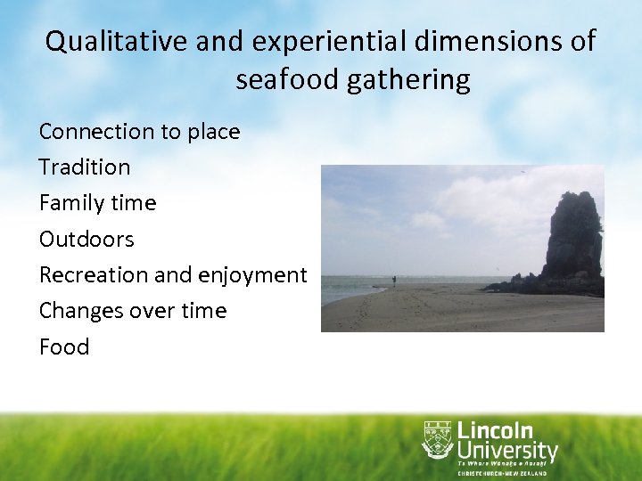 Qualitative and experiential dimensions of seafood gathering Connection to place Tradition Family time Outdoors