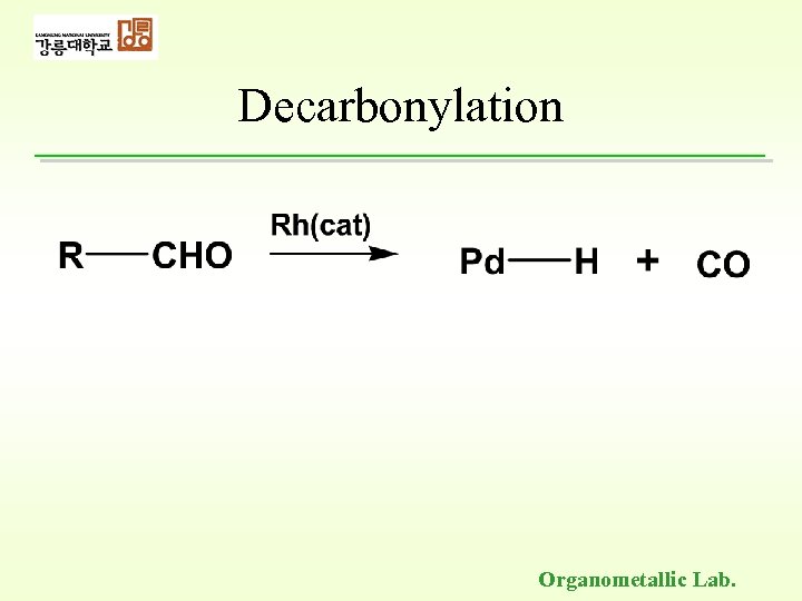 Decarbonylation Organometallic Lab. 