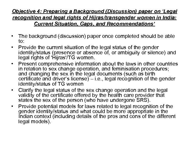Objective 4: Preparing a Background (Discussion) paper on ‘Legal recognition and legal rights of