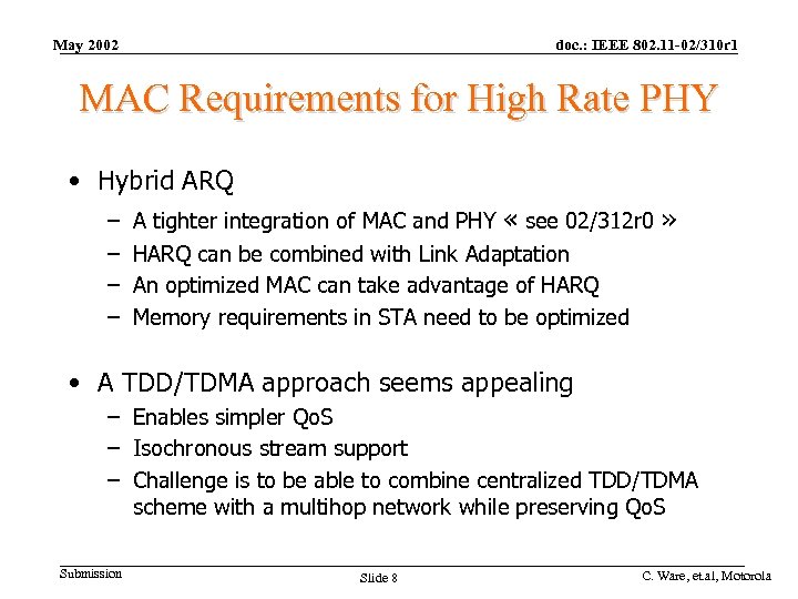 May 2002 doc. : IEEE 802. 11 -02/310 r 1 MAC Requirements for High