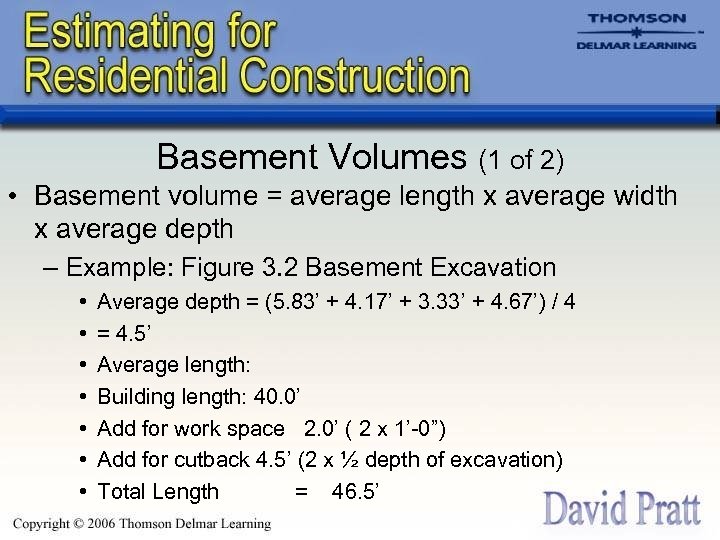 Basement Volumes (1 of 2) • Basement volume = average length x average width