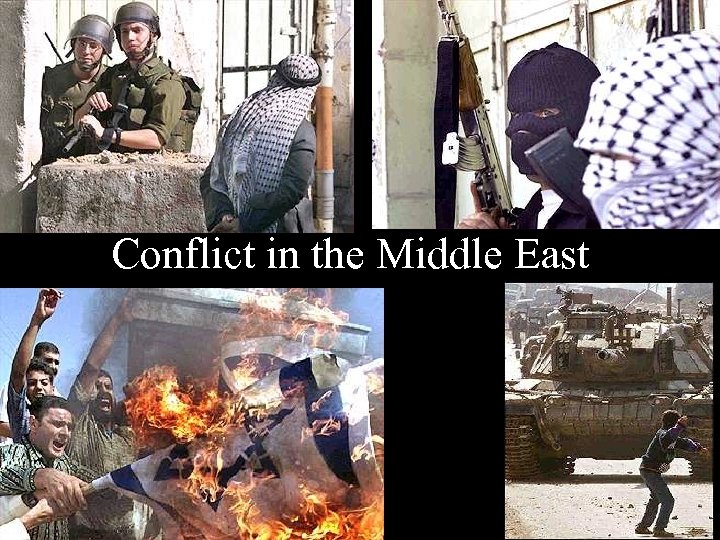  Conflict in the Middle East 