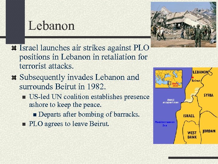 Lebanon Israel launches air strikes against PLO positions in Lebanon in retaliation for terrorist