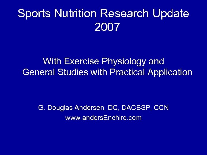 Sports Nutrition Research Update 2007 With Exercise Physiology and General Studies with Practical Application
