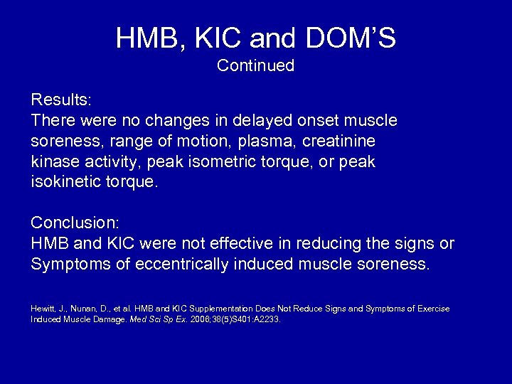 HMB, KIC and DOM’S Continued Results: There were no changes in delayed onset muscle