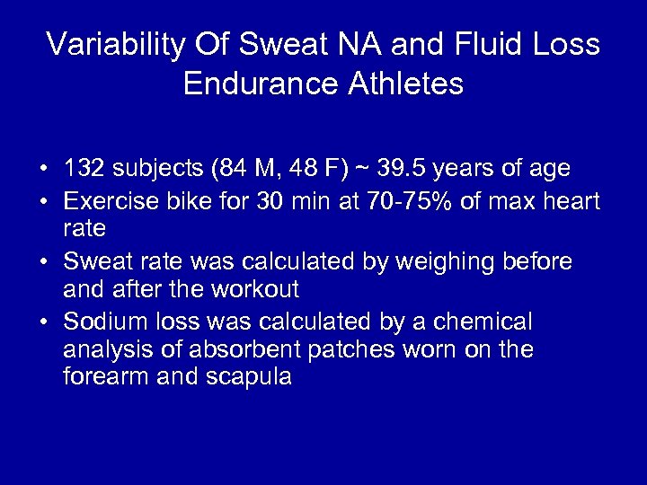 Variability Of Sweat NA and Fluid Loss Endurance Athletes • 132 subjects (84 M,