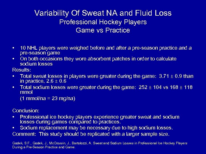 Variability Of Sweat NA and Fluid Loss Professional Hockey Players Game vs Practice •
