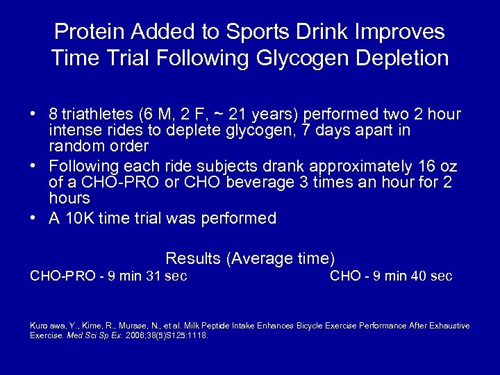 Protein Added to Sports Drink Improves Time Trial Following Glycogen Depletion • 8 triathletes
