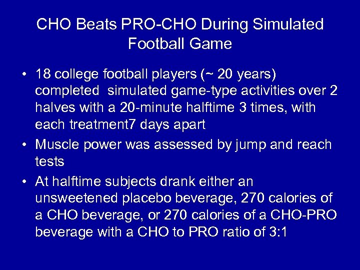 CHO Beats PRO-CHO During Simulated Football Game • 18 college football players (~ 20
