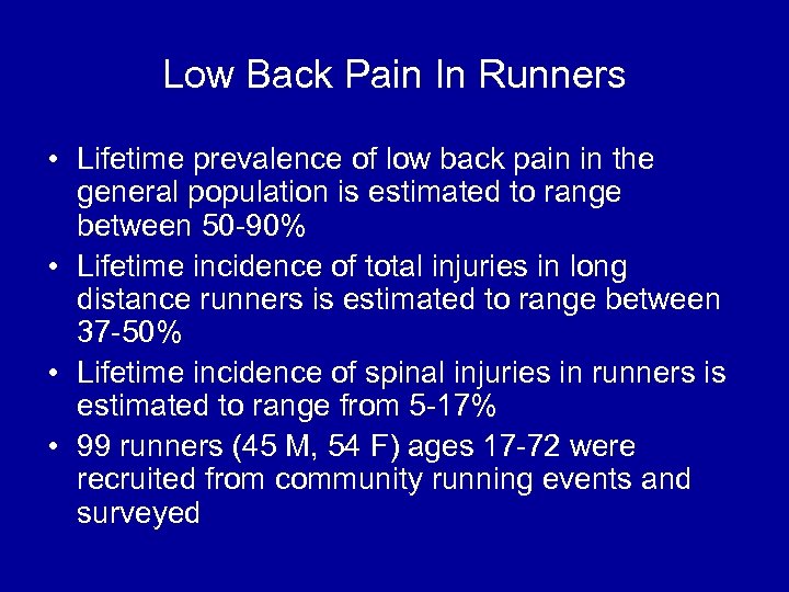 Low Back Pain In Runners • Lifetime prevalence of low back pain in the