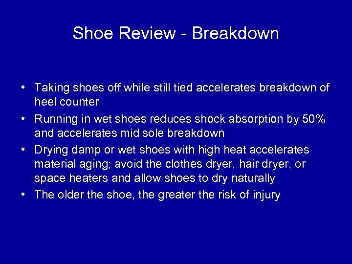 Shoe Review - Breakdown • Taking shoes off while still tied accelerates breakdown of
