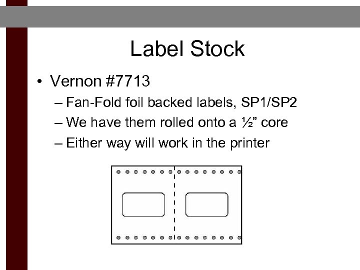  Label Stock • Vernon #7713 – Fan-Fold foil backed labels, SP 1/SP 2