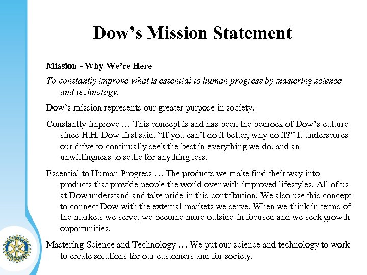 Dow’s Mission Statement Mission - Why We’re Here To constantly improve what is essential