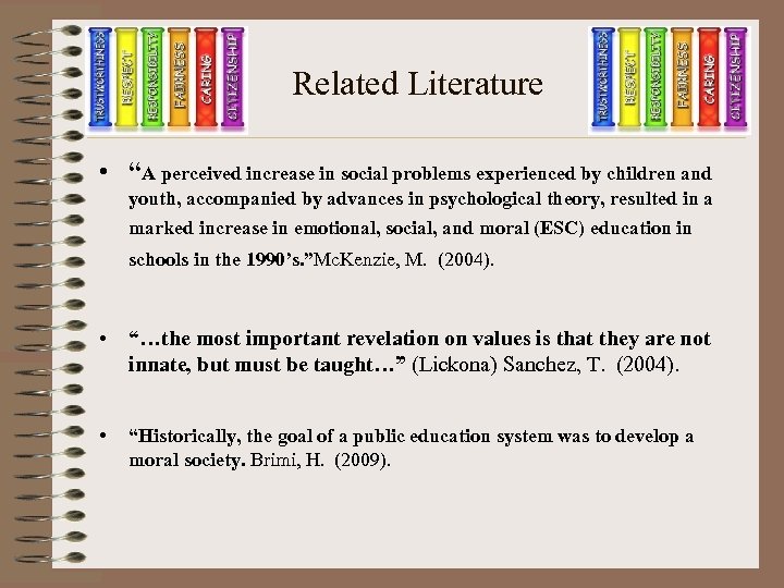 Related Literature • “A perceived increase in social problems experienced by children and youth,