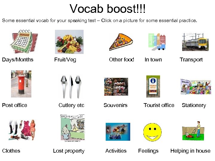 Vocab boost!!! Some essential vocab for your speaking test – Click on a picture