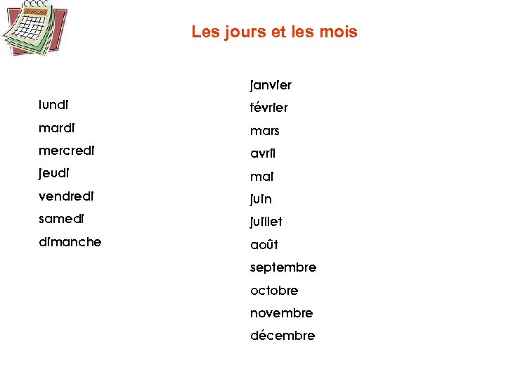 Les jours et les mois janvier lundi février mardi mars mercredi avril jeudi mai