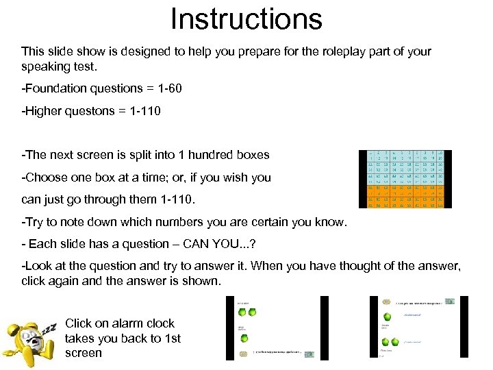 Instructions This slide show is designed to help you prepare for the roleplay part