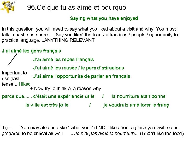 96. Ce que tu as aimé et pourquoi Saying what you have enjoyed In