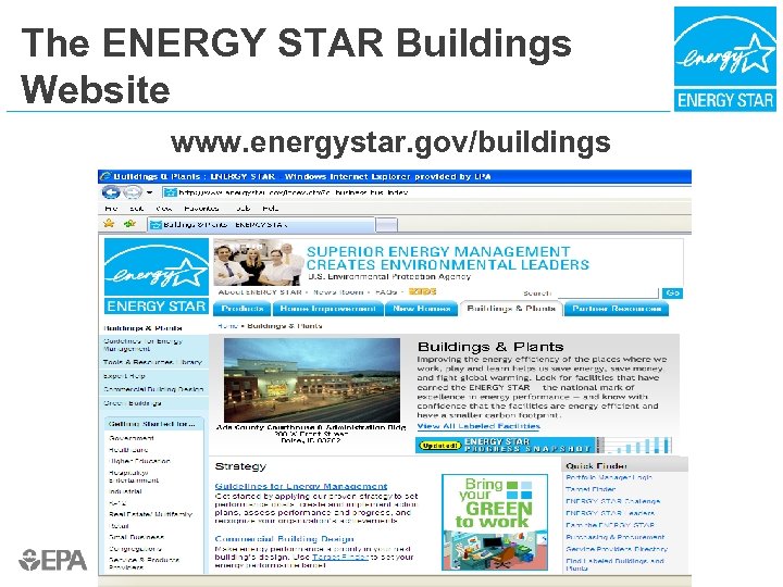 The ENERGY STAR Buildings Website www. energystar. gov/buildings 