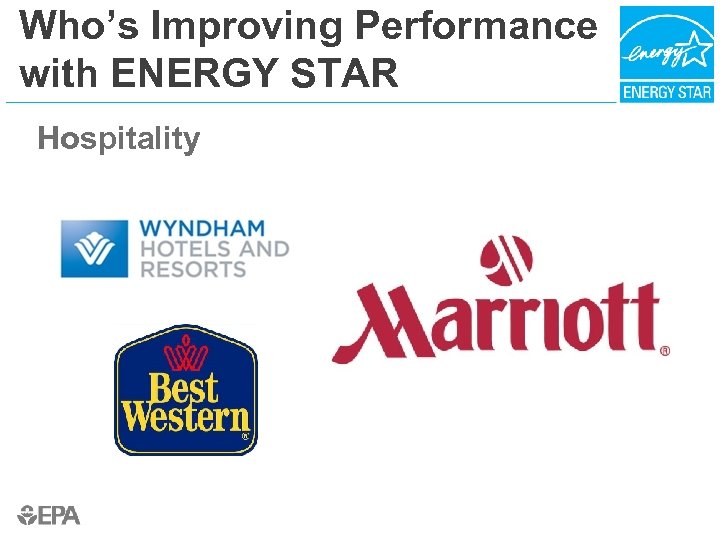 Who’s Improving Performance with ENERGY STAR Hospitality 