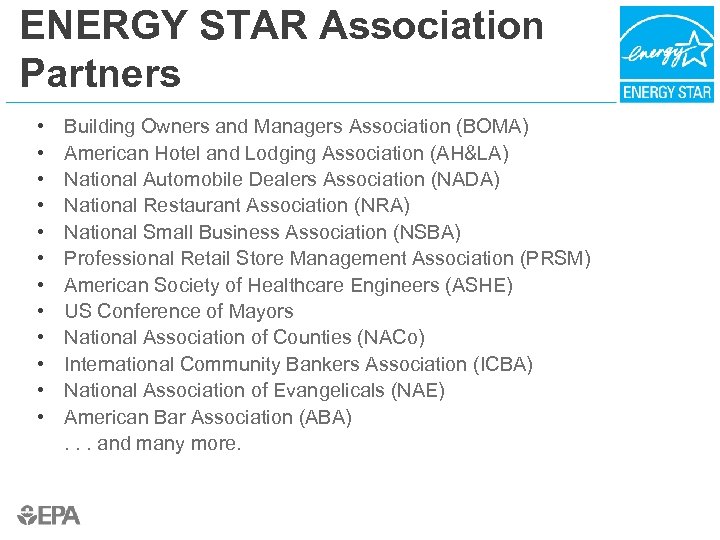 ENERGY STAR Association Partners • • • • Building Owners and Managers Association (BOMA)