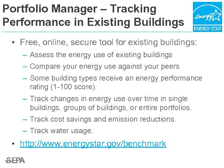 Portfolio Manager – Tracking Performance in Existing Buildings • Free, online, secure tool for