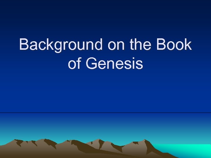 Background on the Book of Genesis 