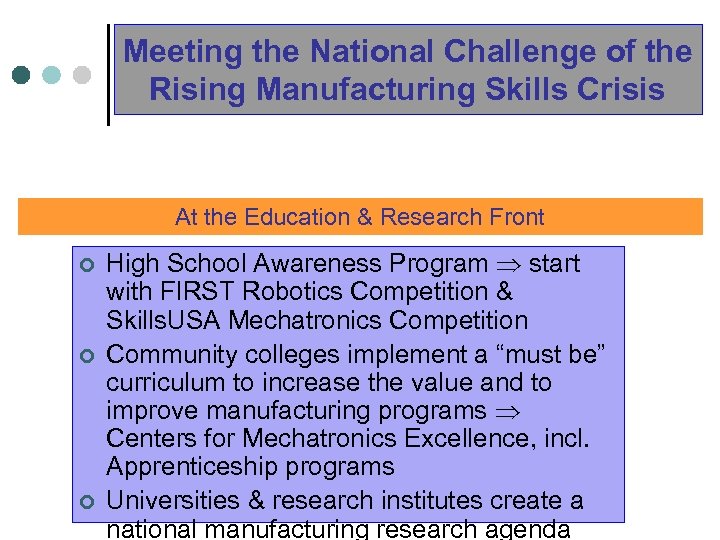 Meeting the National Challenge of the Rising Manufacturing Skills Crisis At the Education &