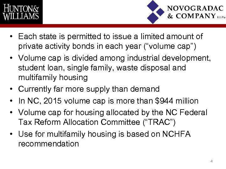  • Each state is permitted to issue a limited amount of private activity