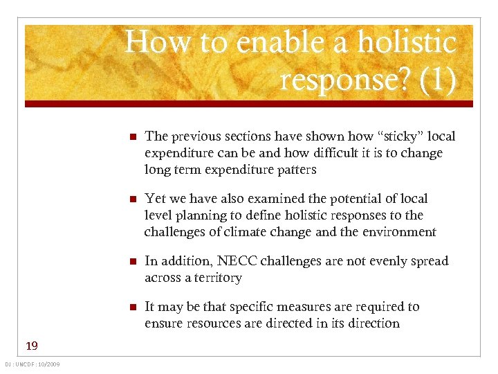 How to enable a holistic response? (1) n n In addition, NECC challenges are