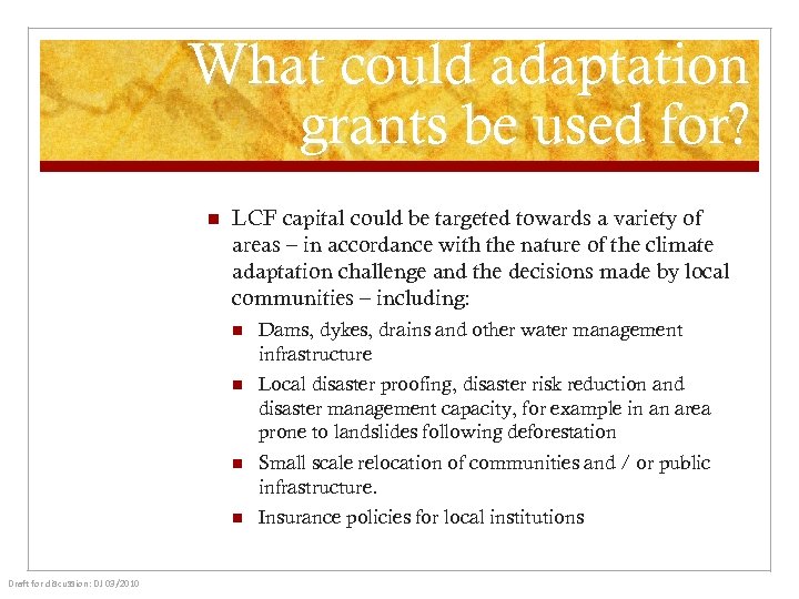 What could adaptation grants be used for? n LCF capital could be targeted towards