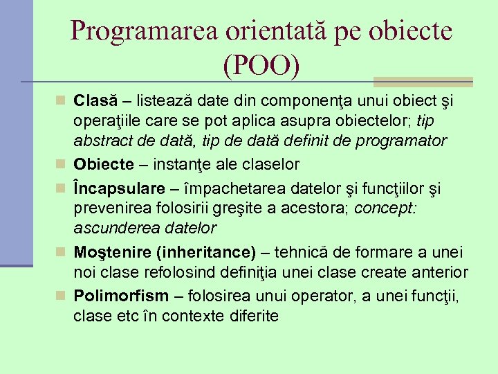 Programarea orientată pe obiecte (POO) n Clasă – listează date din componenţa unui obiect