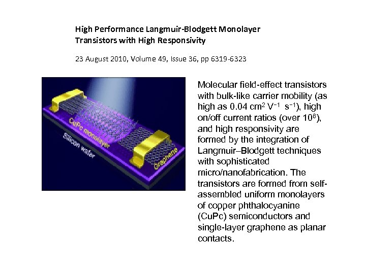 High Performance Langmuir-Blodgett Monolayer Transistors with High Responsivity 23 August 2010, Volume 49, Issue
