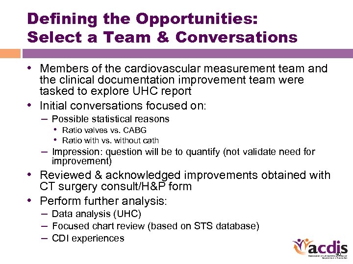 Defining the Opportunities: Select a Team & Conversations • Members of the cardiovascular measurement