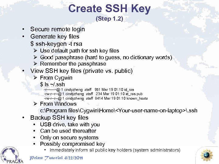 Create SSH Key (Step 1. 2) • Secure remote login • Generate key files