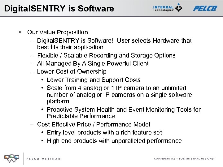 Digital. SENTRY is Software • Our Value Proposition – Digital. SENTRY is Software! User