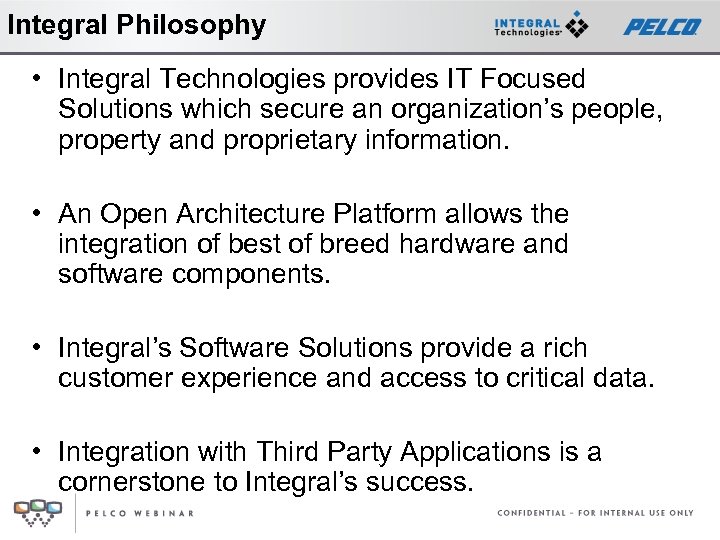Integral Philosophy • Integral Technologies provides IT Focused Solutions which secure an organization’s people,