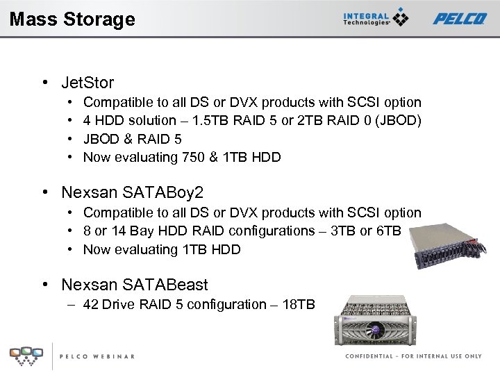 Mass Storage • Jet. Stor • • Compatible to all DS or DVX products