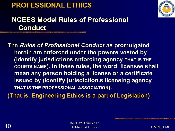 PROFESSIONAL ETHICS NCEES Model Rules of Professional Conduct The Rules of Professional Conduct as