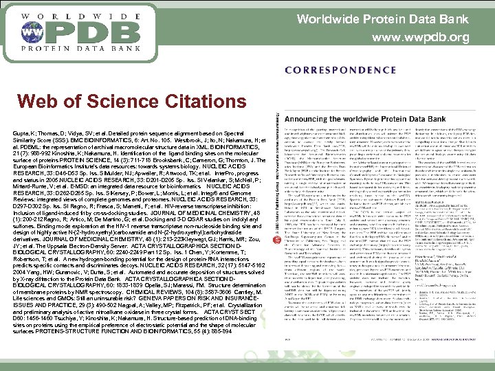 Worldwide Protein Data Bank www. wwpdb. org Web of Science Citations Gupta, K; Thomas,