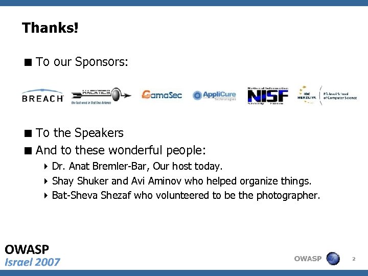 Thanks! < To our Sponsors: < To the Speakers < And to these wonderful