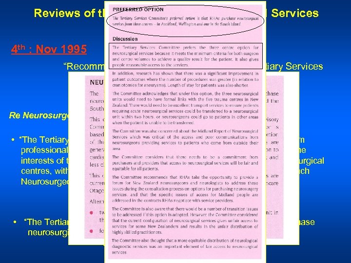 Reviews of the provision of Neurosurgical Services since 1979 4 th : Nov 1995
