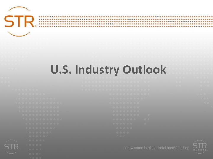 U. S. Industry Outlook 