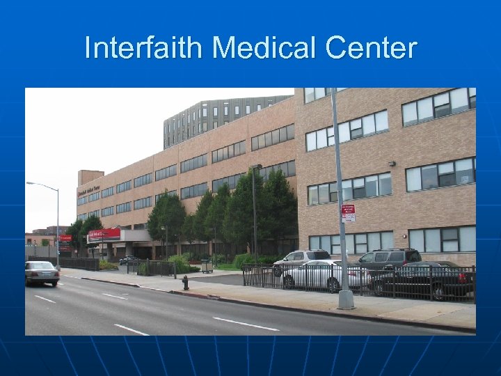 Interfaith Medical Center 
