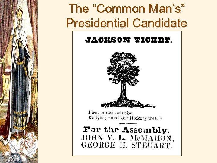 The “Common Man’s” Presidential Candidate 